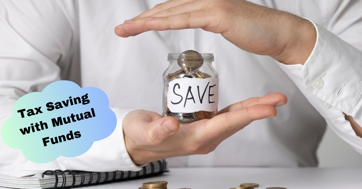 Tax Saving with Mutual Funds: Equity Linked Savings Scheme (ELSS)