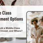 Middle Class Investment Options